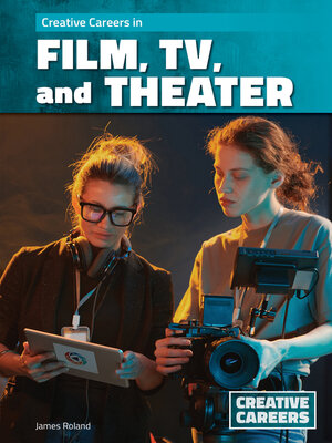 cover image of Creative Careers in Film, TV, and Theater